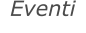 Eventi